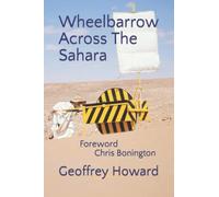 Wheelbarrow Across The Sahara