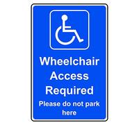 Wheelchair access required please do not park here Safety sign - 1.2mm Rigid plastic 400mm x 300mm