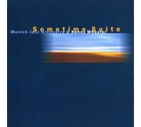 Wheeler, Kenny & Munich Jazz Or - Sometime Suite