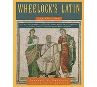 Wheelock's Latin – Comprehensive Latin Language Textbook – 7th Edition