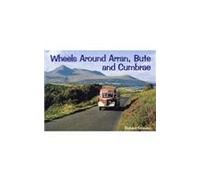 Wheels Around Arran,Bute and Cumbrae