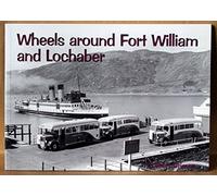 Wheels Around Fort William and Lochaber