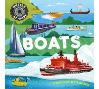 Wheels at Work: Boats : A ship-shape spotting book