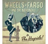 Wheels Fargo & The Nightingale At The Hayride (CD) (US IMPORT)