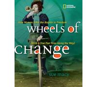 Wheels of Change: How Women Rode the Bicycle to Freedom (with a Few Flat Tires Along the Way)