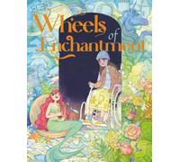 Wheels of Enchantment