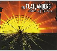 Wheels of Fortune by Flatlanders (2004-01-27)