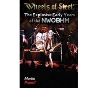 Wheels Of Steel: The Explosive Early Years of NWOBHM