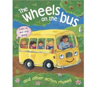 Wheels on the Bus and Other Action Rhymes: Copy Us and Sing Along!
