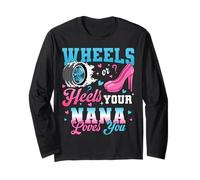 Wheels Or Heels Your Nana Loves You Gender Reveal Party Long Sleeve T-Shirt