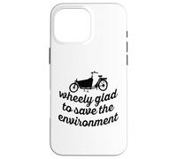 Wheely Glad To Save The Environment Cargo Cargobike Case for iPhone 16 Pro Max