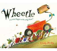 Wheetle : A Little Wagon with a Big Heart