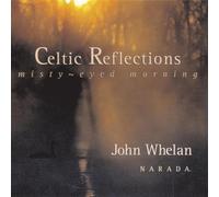 Whelan John - Celtic Reflections