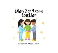 When 2 or 3 come together: A family's guide for prayer created for families with children at any age, colorful images & easy to read. A guideline is ... together as a family but don't know how