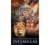 When A Beta Roars: 2 (Lion's Pride)