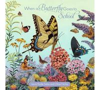 When a Butterfly Goes to School