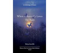 When A Butterfly Loves The Rain (Edition1st)