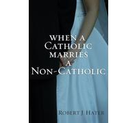 When a Catholic Marries a Non-Catholic