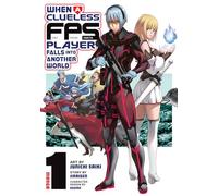 When a Clueless First-Person Shooter Player Falls into Another World (Manga) Vol. 1