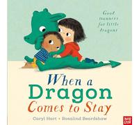 When a Dragon Comes to Stay: (When a Dragon)