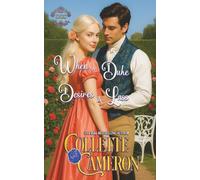When a Duke Desires a Lass (Dukes Come Calling (Seductive Scoundrels))
