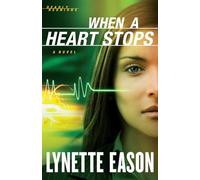 When a Heart Stops: A Novel (Deadly Reunions) (Volume 2)