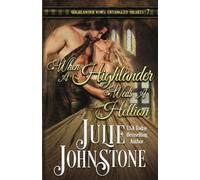 When a Highlander Weds a Hellion (Highlander Vows- Entangled Hearts)