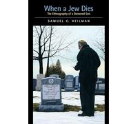 When a Jew Dies: The Ethnography of a Bereaved Son