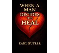 When a Man Decides to Heal