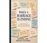 When a Marriage Is Ending (The Complete Family Guide Collection)