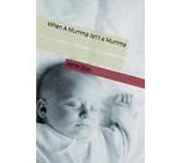 When A Mumma Isn't a Mumma