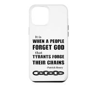 When a People Forget God, Tyrants Forge Their Chains Case for iPhone 12 Pro Max