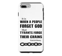 When a People Forget God, Tyrants Forge Their Chains Case for iPhone 7 Plus/8 Plus