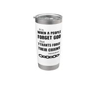 When a People Forget God, Tyrants Forge Their Chains Stainless Steel Insulated Tumbler