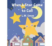 When a Star Came to Call