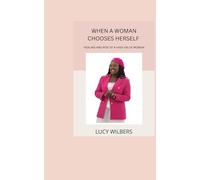 When A Woman Chooses Herself: Healing, Standards and Rise Of A High-Value Woman