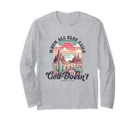 When All Else Fails God Doesn't Motivational Faith Quote Long Sleeve T-Shirt