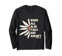 When All Else Fails God Doesn't Psalm 73:26 Christian Faith Long Sleeve T-Shirt