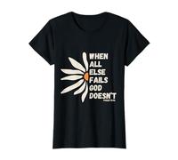 When All Else Fails God Doesn't Psalm 73:26 Christian Faith T-Shirt