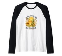 When All Else Fails God Doesn't Psalm 73:26 Sunflower Cactus Raglan Baseball Tee