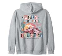When All Else Fails God Doesn't Psalms 73:26 Zip Hoodie