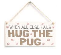 When All Else Fails Hug The Pug - Handmade Sweet Shabby Chic Style Wooden Dog Sign/Plaque