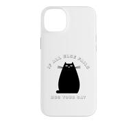 When all else fails, hug your cat Case for iPhone 14 Plus