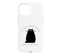 When all else fails, hug your cat Case for iPhone 15