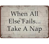 When All Else Fails...Take A Nap Metal Tin Sign, Accessories Wall Decor Poster for Bars Restaurants Cafes Pubs Home Indoor Outdoor Gift Men Women 6x8 Inch