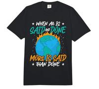 When All is Said and Done Environment Protect Climate Change Comfort Colors Adult Heavyweight T-Shirt