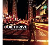 When All That's Left Is You by Quietdrive (2006-05-30)