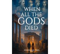 When All The Gods Died