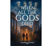 When All The Gods Died