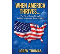 When America Thrives...
